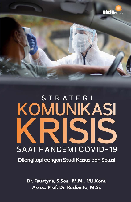 Strategi Komunikasi Krisis (Dilengkapi Dengan Studi Kasus)