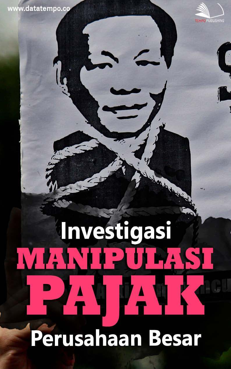 Investigasi Manipulasi Pajak Perusahaan Besar