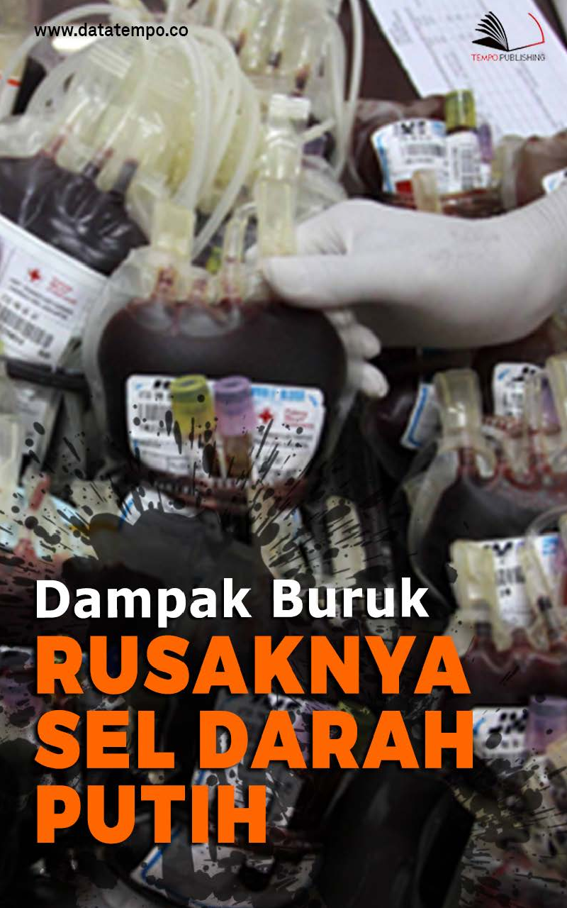 Dampak Buruk Rusaknya Sel Darah Putih