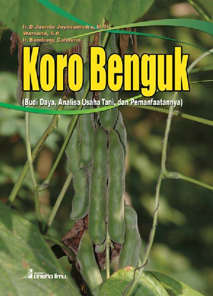 Koro Benguk ( Budi Daya, Analisa Usaha Tani dan Pemanfaatannya )