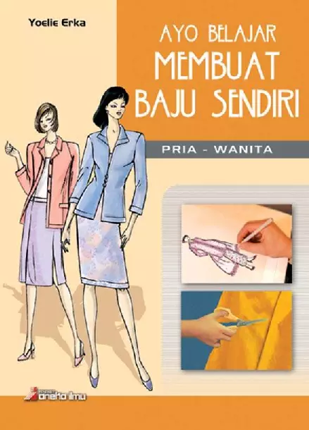 Ayo Belajar Membuat baju Sendiri Pria-Wanita