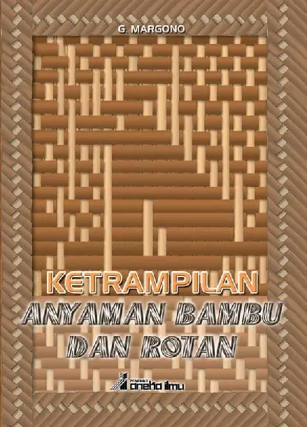 Ketrampilan Anyaman Bambu dan Rotan