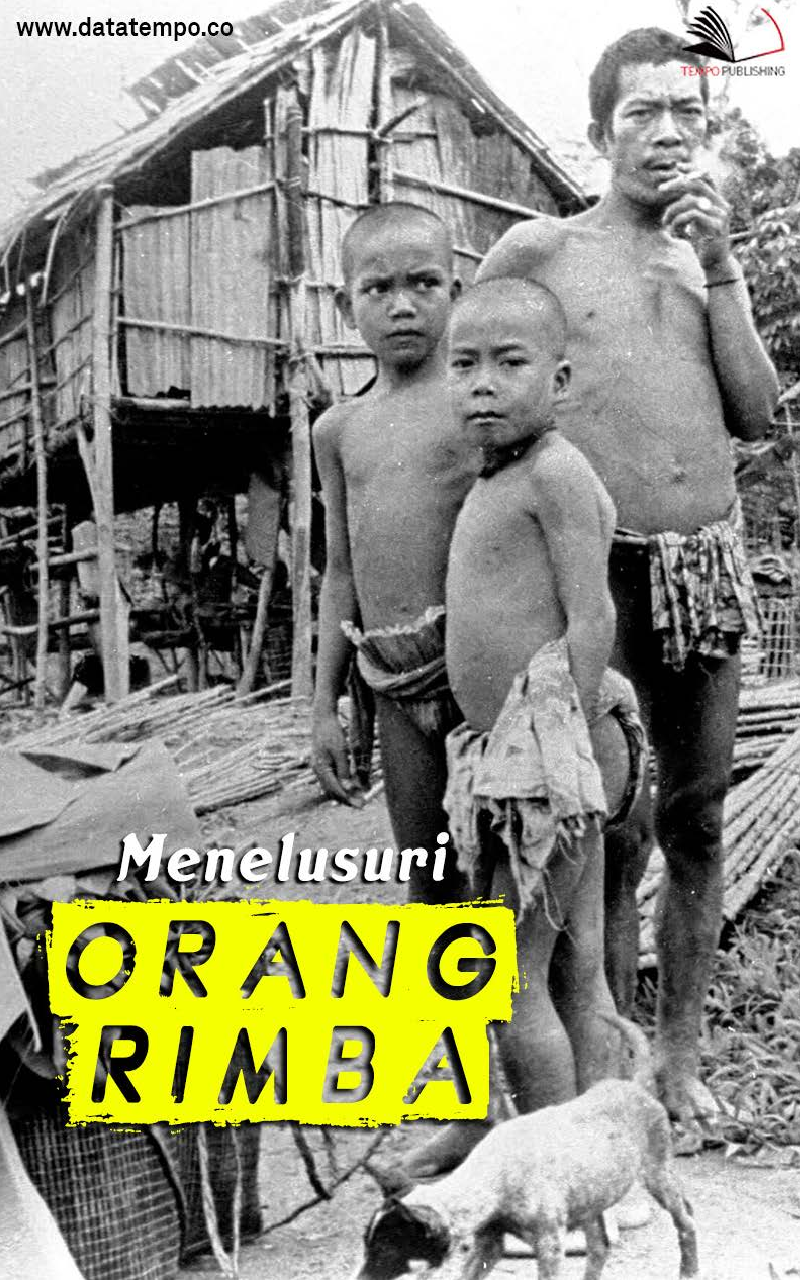 Menelusuri Orang Rimba