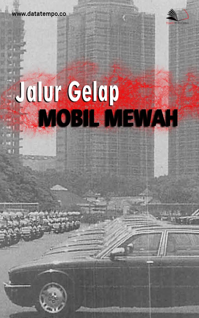 Jalur Gelap Mobil Mewah