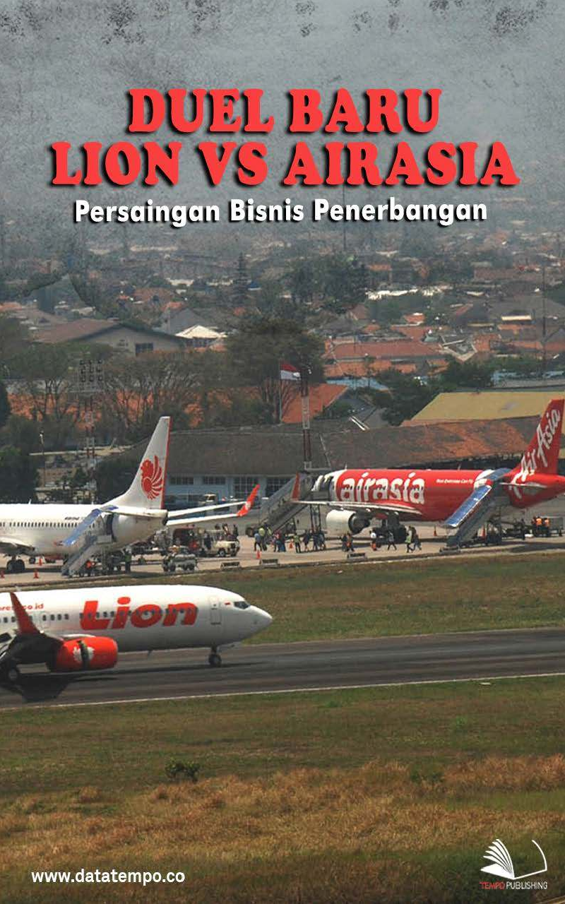 Duel Baru Lion vs AirAsia: Persaingan Bisnis Penerbangan