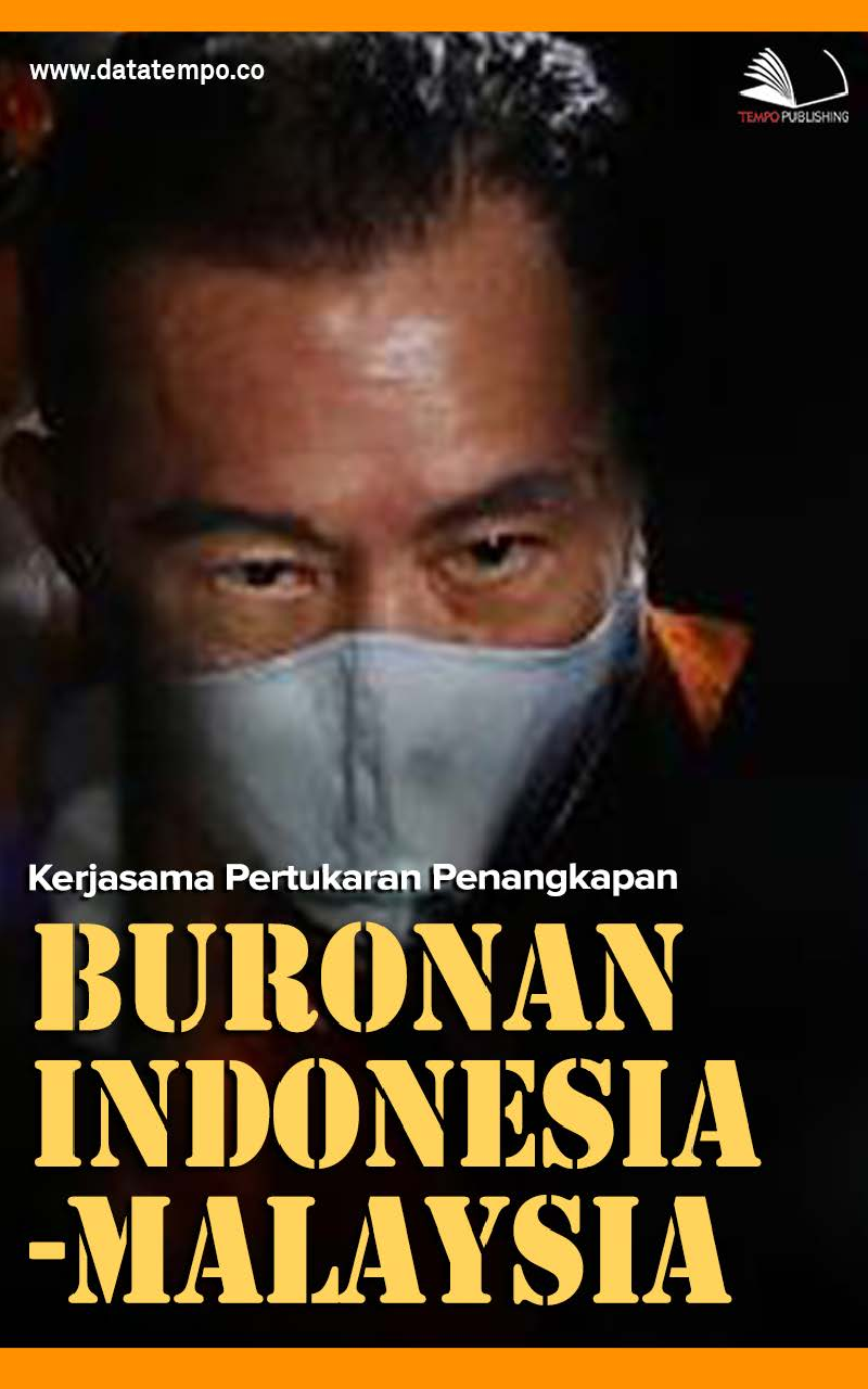 Kerjasama Pertukaran Penangkapan Buronan Indonesia-Malaysia