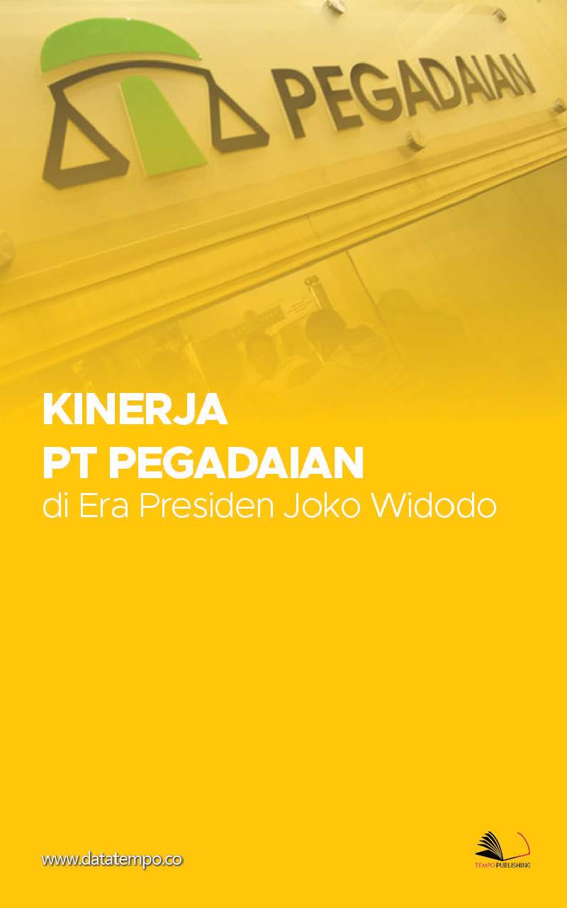 Kinerja PT Pegadaian di Era Presiden Joko Widodo