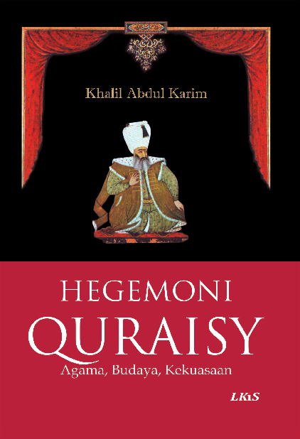 Hegemoni Quraisy ; Agama, Budaya, Kekerasan