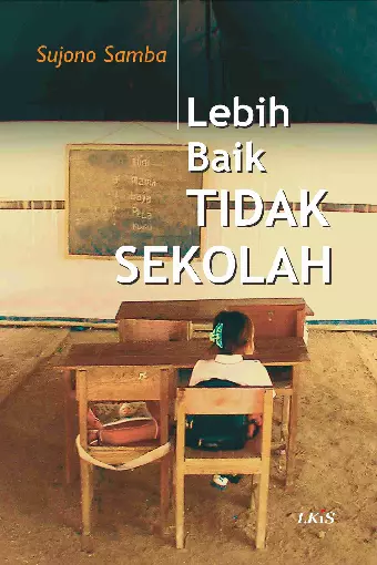 Lebih Baik Tidak Sekolah