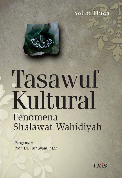 Tasawuf Kultural ; Fenomena Shalawat Wahidiyah