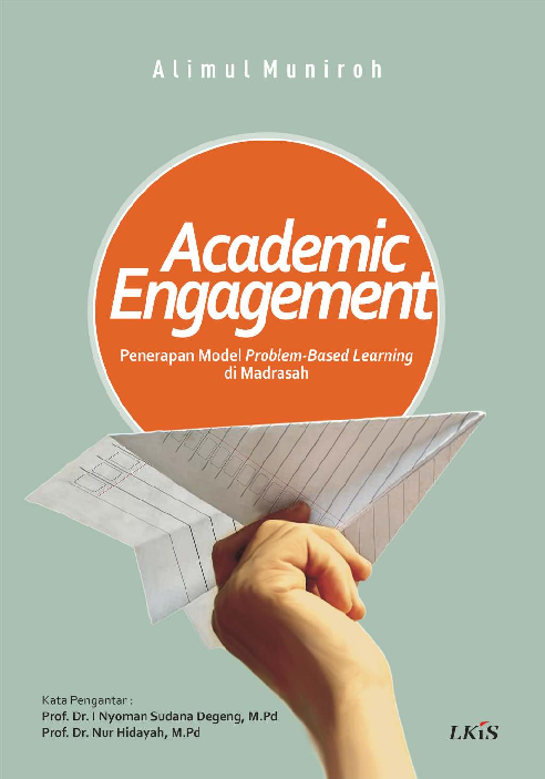 ACADEMIC ENGAGEMENT ; Penerapan Model Problem-Based Learning di Madrasah