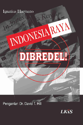 Indonesia Raya Dibredel !