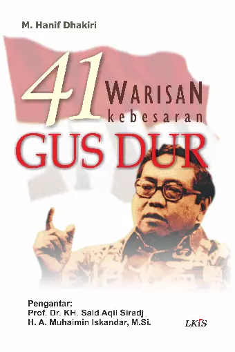 41 Warisan Kebesaran Gus Dur