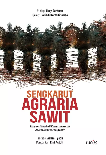 Sengkarut Agraria Sawit