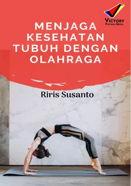 Menjaga Kesehatan Tubuh Dengan Olahraga