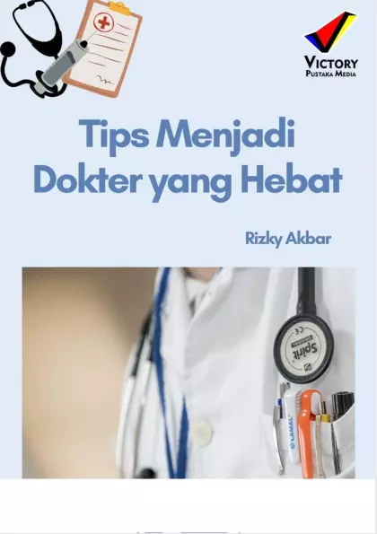 Tips Menjadi Dokter yang Hebat