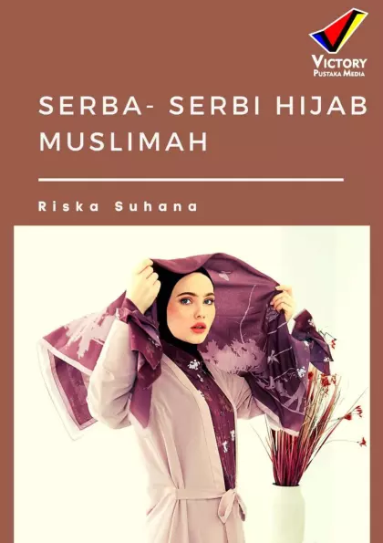 Serba-Serbi Hijab Muslimah