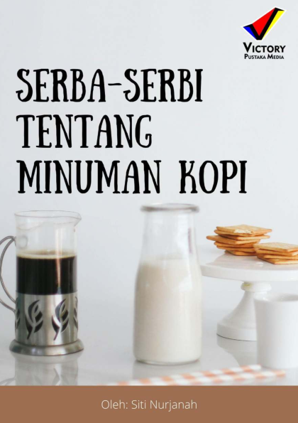 Serba-Serbi tentang Minuman Kopi