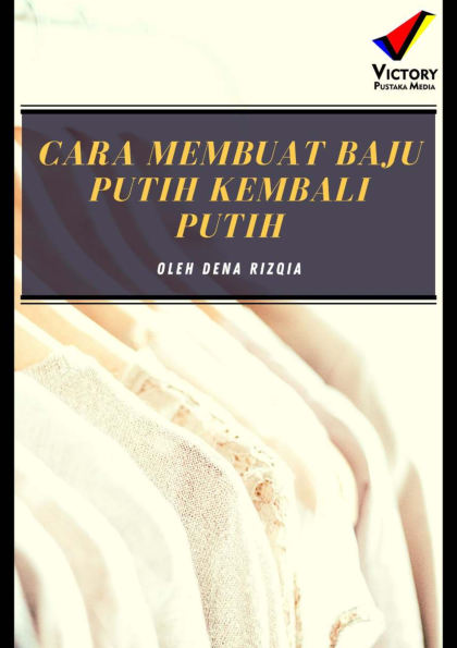 Cara Membuat Baju Putih Kembali Putih