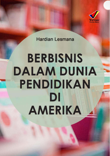 Berbisnis di Dunia Pendidikan Amerika