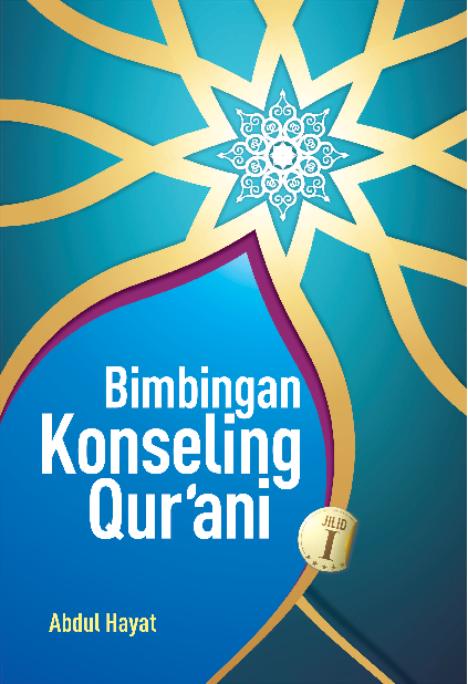 Bimbingan Konseling Qur’ani (Jilid 1)