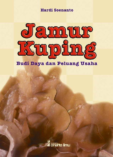 Jamur Kuping Budidaya dan Peluang Usaha