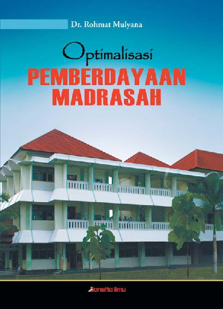 Optimalisasi Pemberdayaan Madrasah