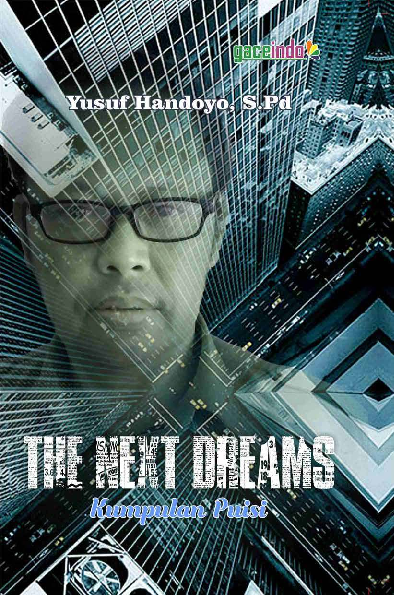 The Next Dreams: Kumpulan Puisi