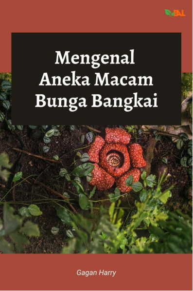 Mengenal Aneka Macam Bunga Bangkai