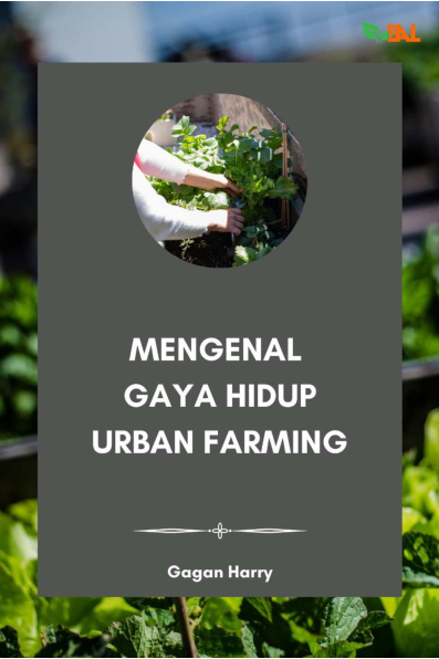 Mengenal Gaya Hidup Urban Farming