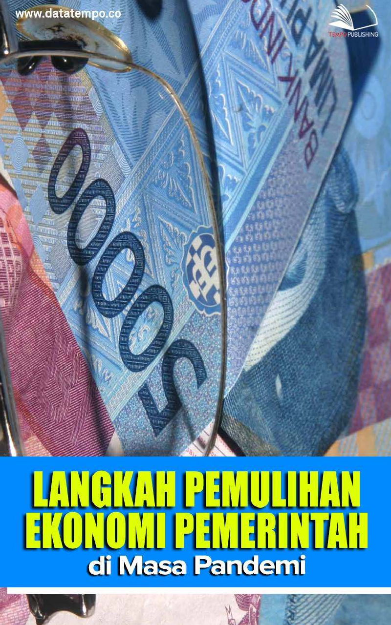 Langkah Pemulihan Ekonomi Pemerintah Dimasa Pandemi