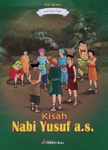 Seri Kisah Nabi : Kisah Nabi Yusuf, a.s.