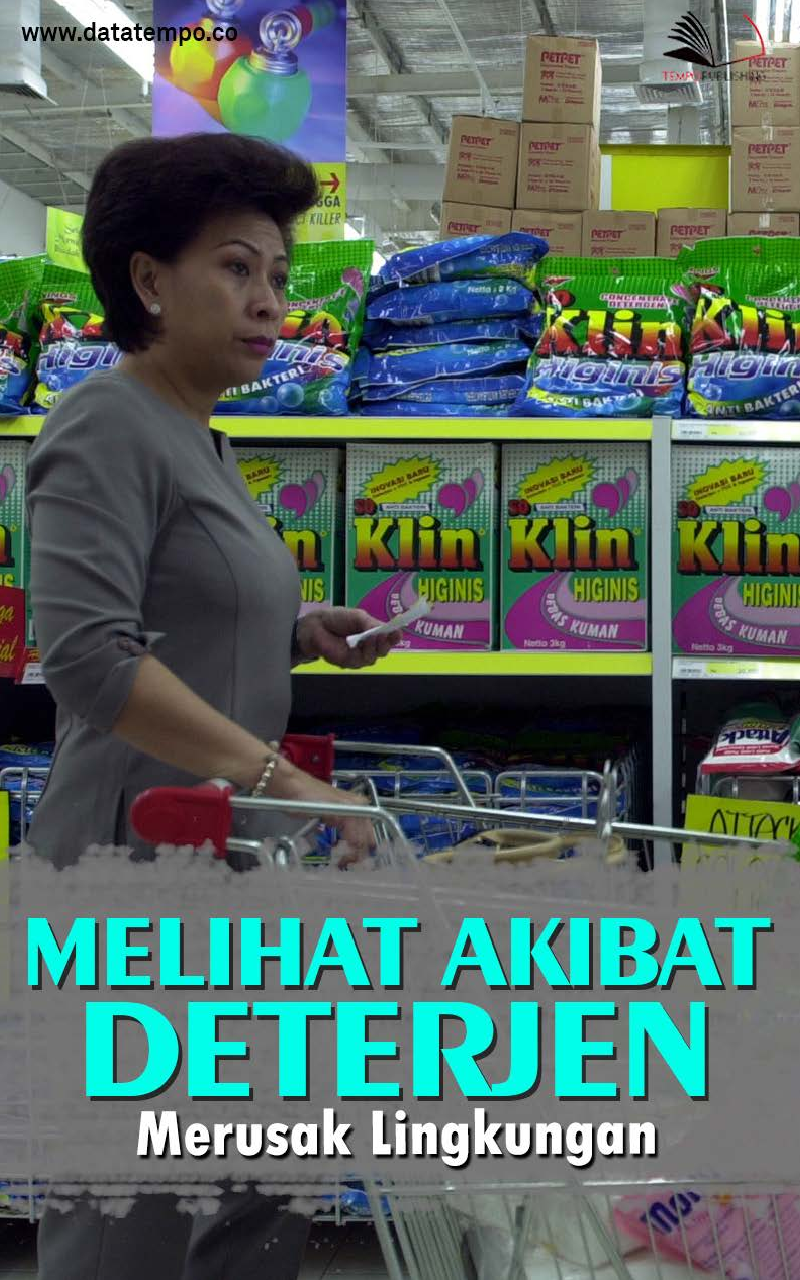 Melihat Akibat Deterjen Merusak Lingkungan