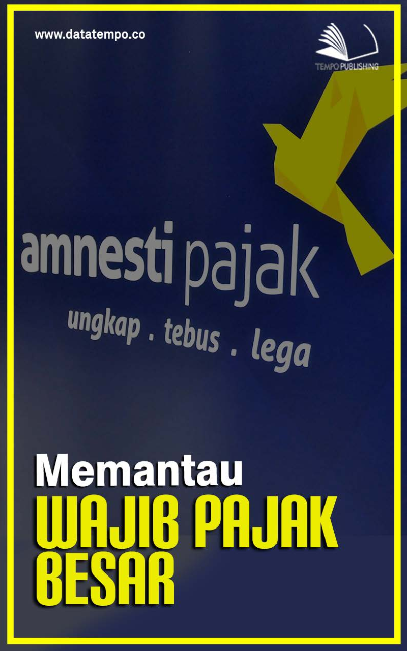 Memantau Wajib Pajak Besar