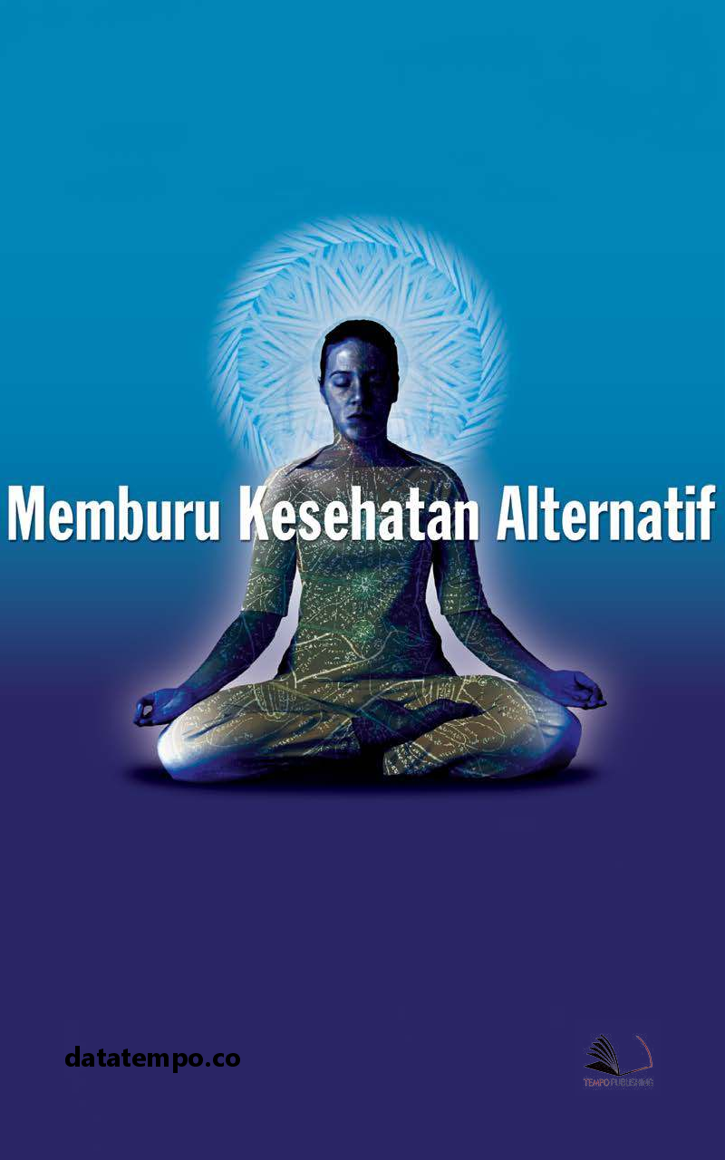 Memburu Kesehatan Alternatif