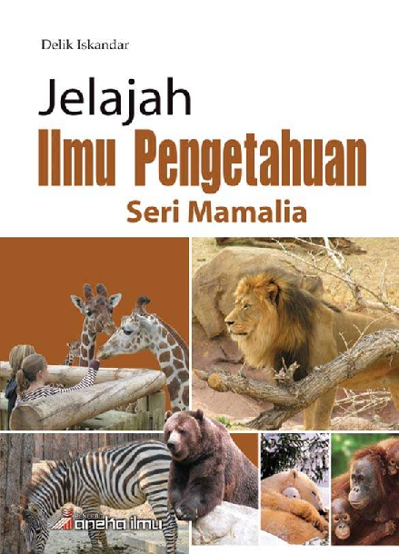 Jelajah Ilmu Pengetahuan : Seri Mamalia