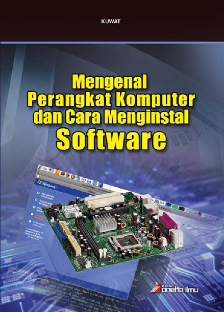 Mengenal Perangkat Komputer dan Cara Menginstal Software