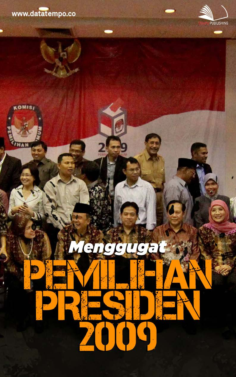 Menggugat Pemilihan Presiden 2009