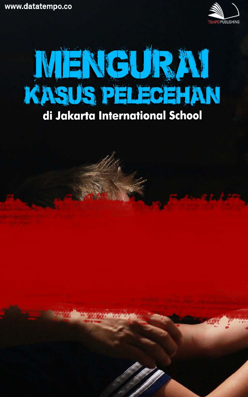 Mengurai Kasus Pelecehan di Jakarta International School