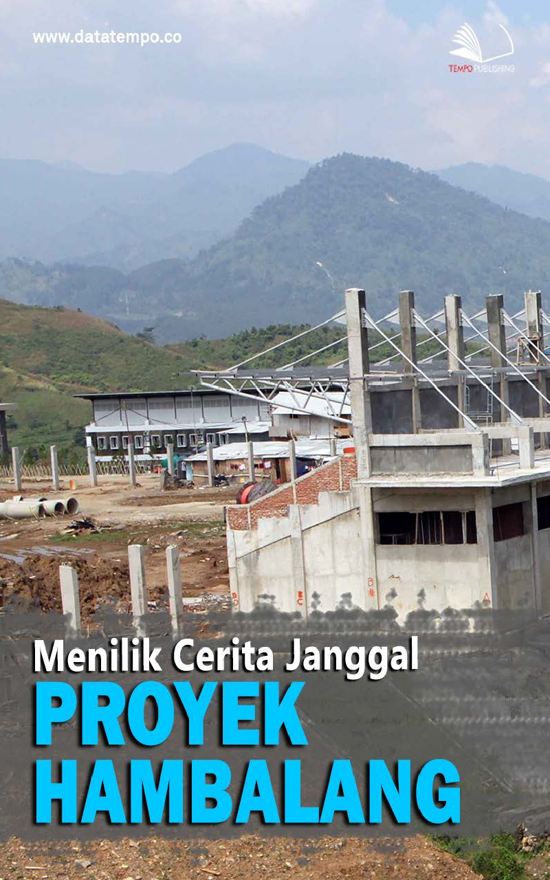 Menilik Cerita Janggal Proyek Hambalang