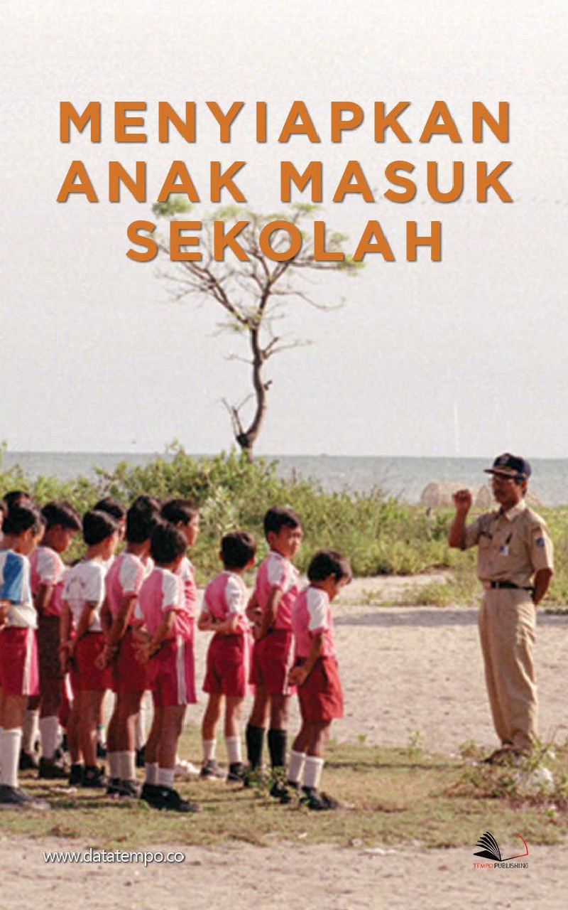 Menyiapkan Anak Masuk Sekolah