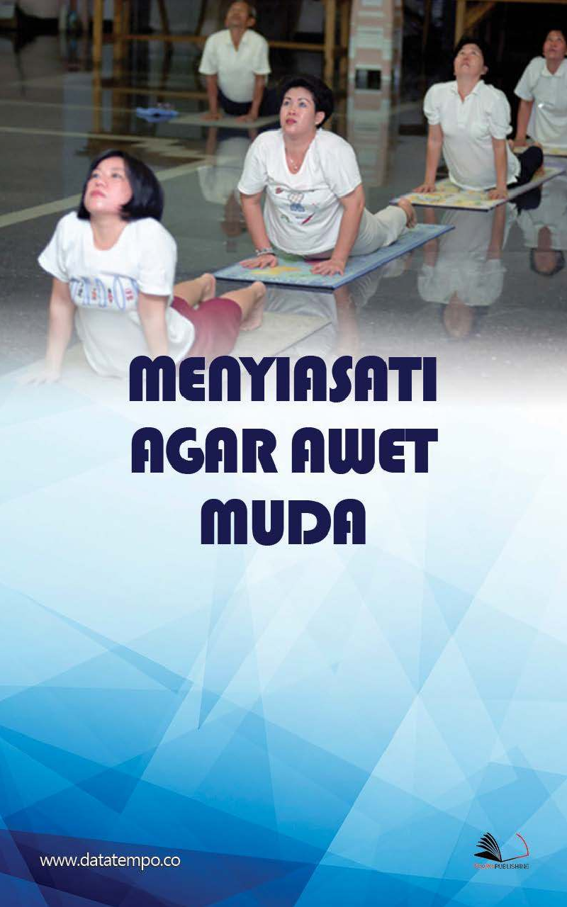 Menyiasati Agar Awet Muda