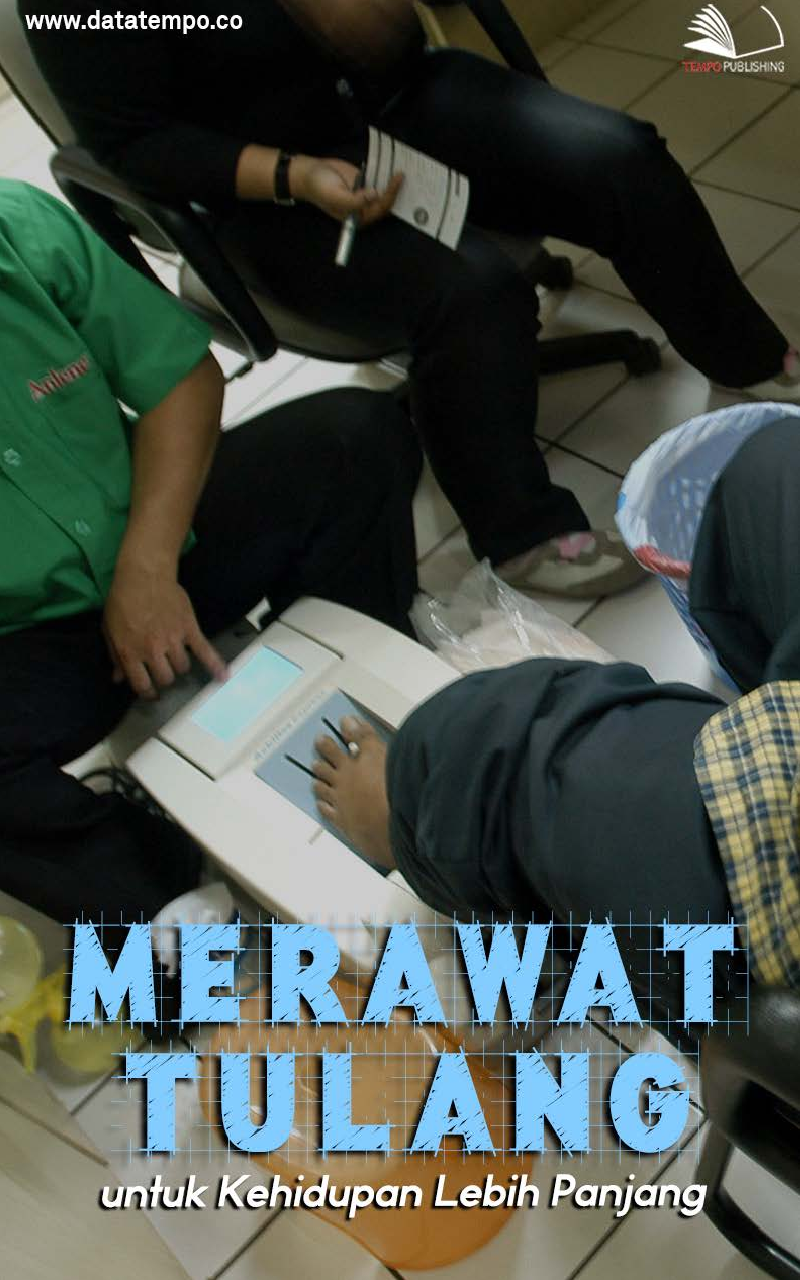 Merawat Tulang untuk Kehidupan Lebih Panjang