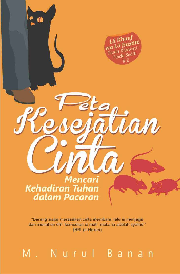 Peta Kesejatian Cinta ; Mencari Kehadiran Tuhan dalam Pacaran