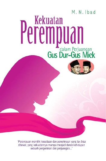 Kekuatan Perempuan dalam Perjuangan Gus Dur - Gus Miek