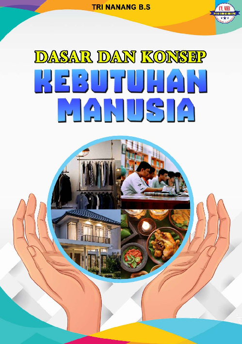 DASAR DAN KONSEP KEBUTUHAN MANUSIA