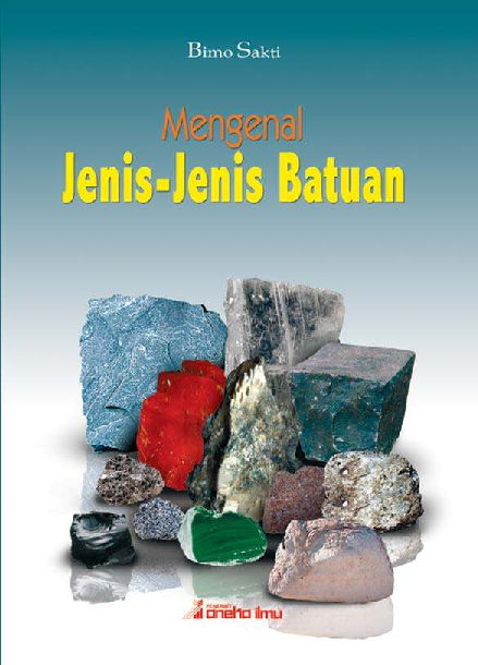 Mengenal Jenis-Jenis Batuan