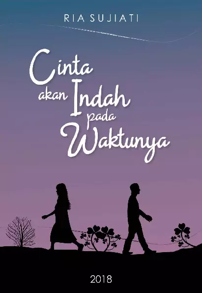 Cinta Akan Indah pada Waktunya