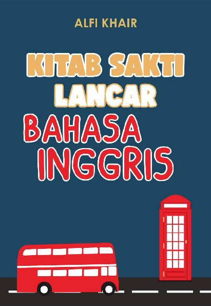 Kitab Sakti Lancar Bahasa Inggris