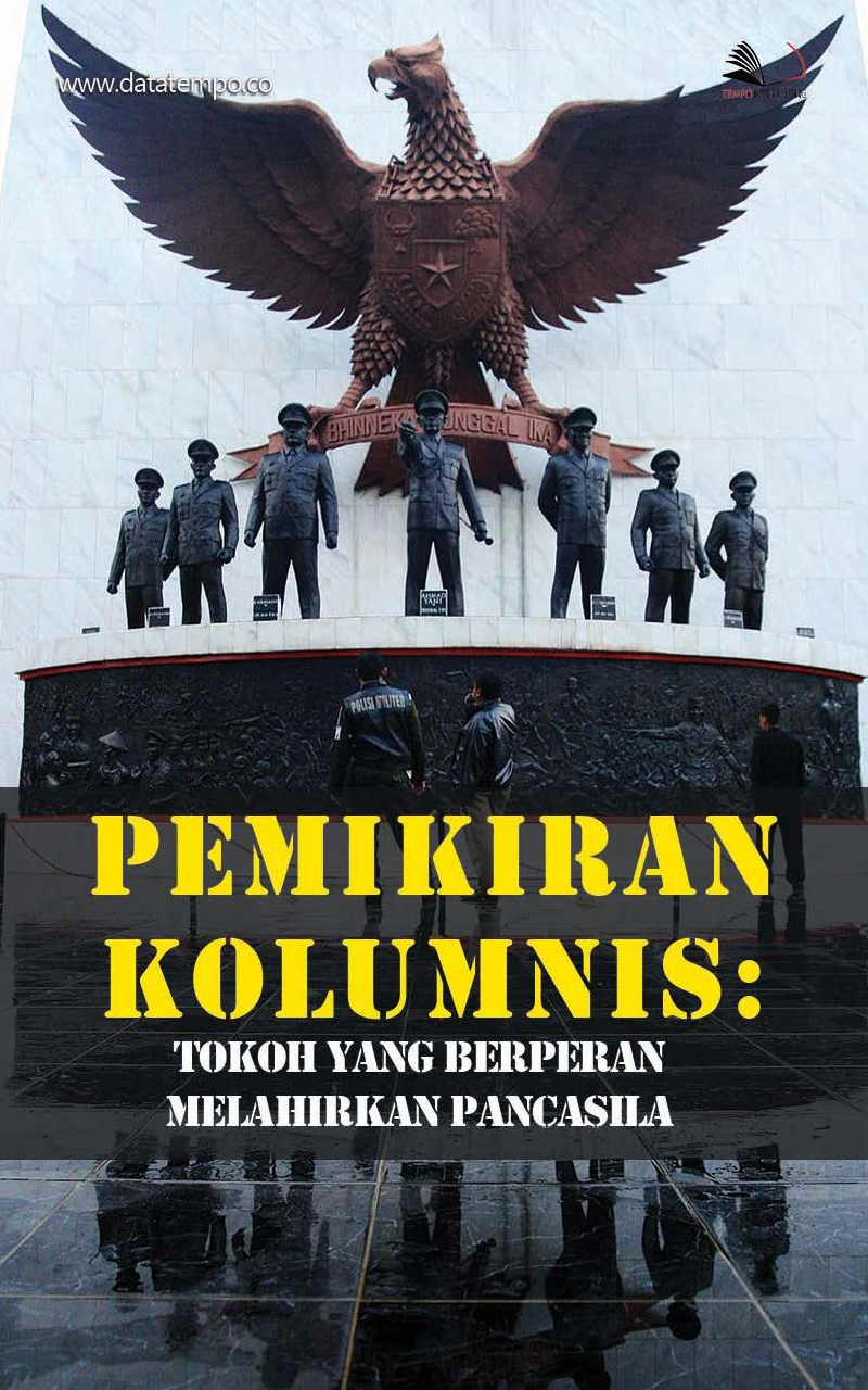 Pemikiran Kolumnis: Tokoh yang Berperan Melahirkan Pancasila